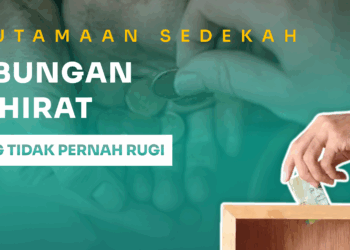 Keutamaan Sedekah: Tabungan Akhirat yang Tidak Pernah Rugi