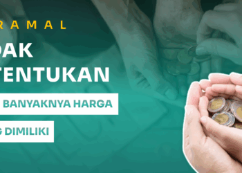 Beramal: Tidak Ditentukan Oleh Banyaknya Harta Yang Dimiliki